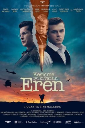 Kesişme: İyi ki Varsın Eren (2022)