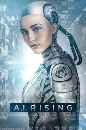 A.I. Rising (2018)