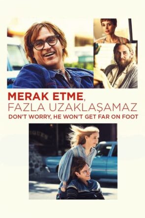 Merak Etme, Fazla Uzaklaşamaz (2018)