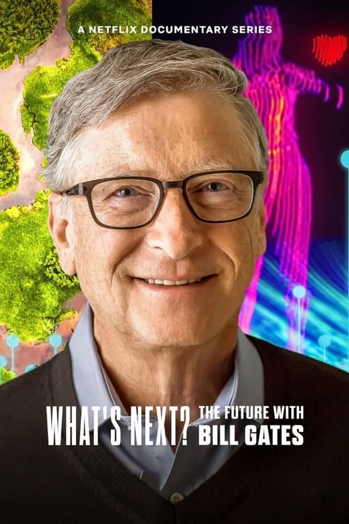 What’s Next? The Future with Bill Gates : 1.Sezon 3.Bölüm