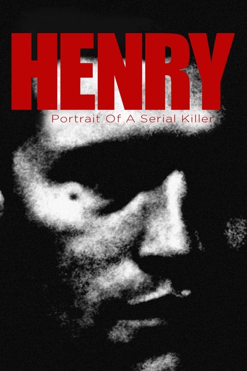 Henry: Bir Seri Katilin Portresi (1986)